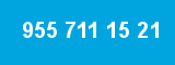 955 711 15 21